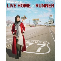 水樹奈々／NANA MIZUKI LIVE HOME × RUNNER [Blu-ray Disc]