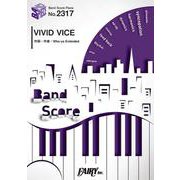VIVID VICE/Who-ya Extended（バンドスコア） [単行本]