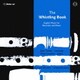 THE WHISTLING BOOK リコーダーとピアノのための英国音楽集