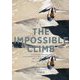 THE IMPOSSIBLE CLIMB―アレックス・オノルドのフリーソロ（TOYOKAN BOOKS） [単行本]