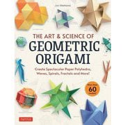 The Art & Science of Geometric Origami [単行本]