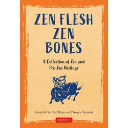 ZEN FLESH ZEN BONES [単行本]