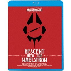 RADIO BIRDMAN／レディオ・バードマン/ディセント・イントゥ・メールストロム [Blu-ray Disc]