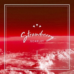 strawberry／SCARLET