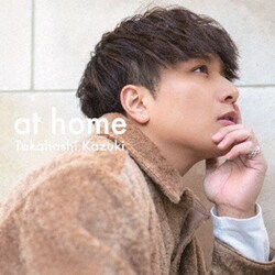 髙橋一輝／at home