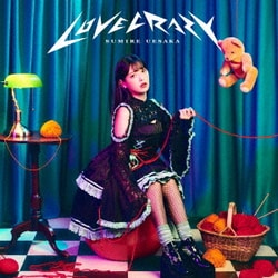 上坂すみれ／LOVE CRAZY (TVアニメ イジらないで、長瀞さん 2nd Attack オープニングテーマ)