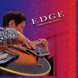 YOSHIAKI MIYANOUE／EDGE