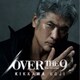 吉川晃司／OVER THE 9 [アナログディスク]