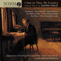 I Vow to Thee, My Country グスターヴ・ホルストの合唱作品集