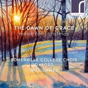 The Dawn of Grace 恵みの夜明け 現代女性作曲家たちによるクリスマスの音楽