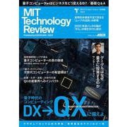 MITテクノロジーレビュー[日本版] Vol.9 量子時代のコンピューティング(アスキームック) [ムックその他]