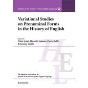 Variational Studies on Pronominal Forms in the History of English(Studies in the History of the English Language〈9〉) [全集叢書]
