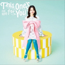 伊藤美来／This One's for You