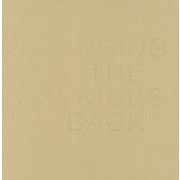 BRING THE KICKS BACK [単行本]