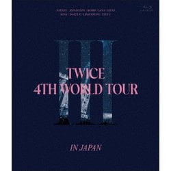 TWICE／TWICE 4TH WORLD TOUR 'Ⅲ' IN JAPAN [Blu-ray Disc]