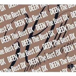 DEEN／DEEN The Best DX Basic to Respect