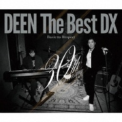 DEEN／DEEN The Best DX Basic to Respect