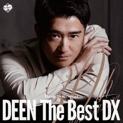 DEEN／DEEN The Best DX Basic to Respect