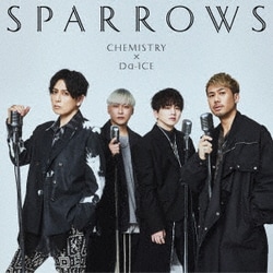 CHEMISTRY × Da-iCE／スパロウズ