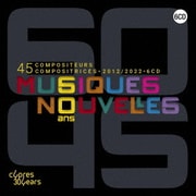 ミュジーク・ヌーヴェル 60周年記念BOX 現代ベルギーの45人の作曲家たち