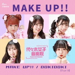 代々木女子音楽院／MAKE UP!!