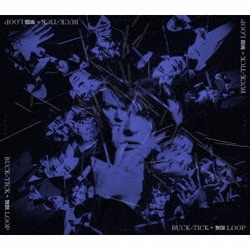 BUCK-TICK／無限 LOOP