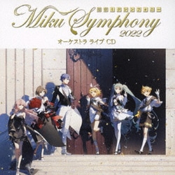 東京フィルハーモニー交響楽団／初音ミクシンフォニー Miku Symphony 2022 オーケストラ ライブ CD
