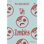 WORKSIGHT ［ワークサイト］18号－われらゾンビ　We Zombies [単行本]