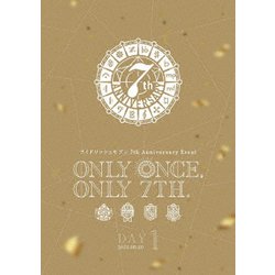 アイドリッシュセブン 7th Anniversary Event "ONLY ONCE, ONLY 7TH." DAY 1 [DVD]