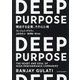 DEEP PURPOSE―傑出する企業、その心と魂 [単行本]