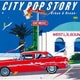 シティポップ・ストーリー CITY POP STORY - Urban & Ocean -