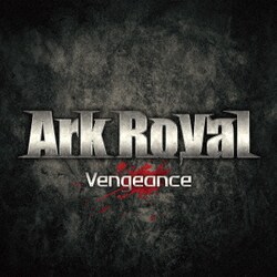 ArkRoyal／Vengeance