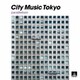 CITY MUSIC TOKYO parallelism