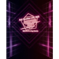 Full Throttle4(YUI・RIO・MEGU・DAI/CV:斉藤壮馬・内田雄馬・柿原徹也・増田俊樹)feat.HoneyWorks／Full Throttle4 LIVE 2022"RECEPTION PARTY" [Blu-ray Disc]