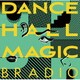 BRADIO／DANCEHALL MAGIC