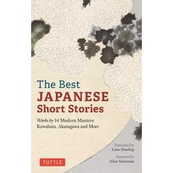 The Best JAPANESE Short Stories Works by 14 Modern Masters:Kawabata,Akutagawa and More [単行本]