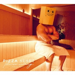 江口拓也／PIZZA SUSHI planet walking