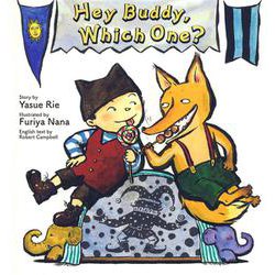Hey Buddy, Which One?－ねえ　どっちがすき？(英語でたのしむ 福音館の絵本) [絵本]