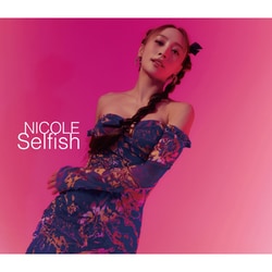 NICOLE／Selfish