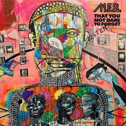 M.E.B.／ザット・ユー・ノット・デア・トゥ・フォーゲット