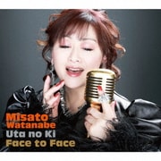 Face to Face ~うたの木~