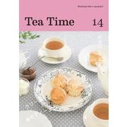 Tea Time 14－クリームティー と 幸せティータイム！(Would you like a cup of tea?) [ムックその他]