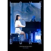 LOVE IS BORN ～19th Anniversary 2022～