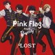 Pink Flag from ラプソディ／LOST