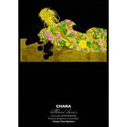 Chara／billboard classics Chara 30th ANNIVERSARY Premium Symphonic Concert 2022 -Chara's Time Machine- [Blu-ray Disc]