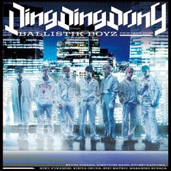 BALLISTIK BOYZ from EXILE TRIBE／Ding Ding Dong