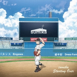 sumika／Starting Over