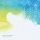 菅野祐悟／フジテレビ系ドラマ あなたがしてくれなくても オリジナルサウンドトラック