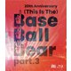 Base Ball Bear／20th Anniversary「(This Is The)Base Ball Bear part.3」2022.11.10 NIPPON BUDOKAN [Blu-ray Disc]
