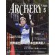 Archery (アーチェリー) 2023年 05月号 [雑誌]